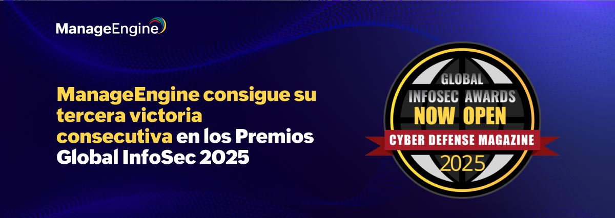 ManageEngine consigue su tercera victoria consecutiva en los Premios Global InfoSec 2025