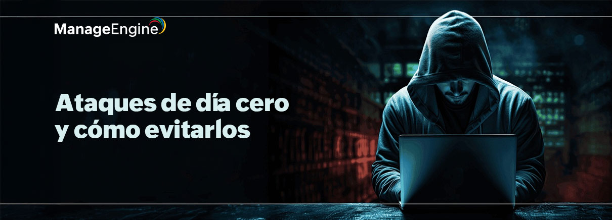 Ataques de día cero y cómo evitarlos