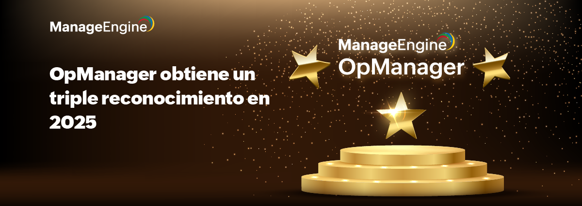 OpManager obtiene un triple reconocimiento en 2025