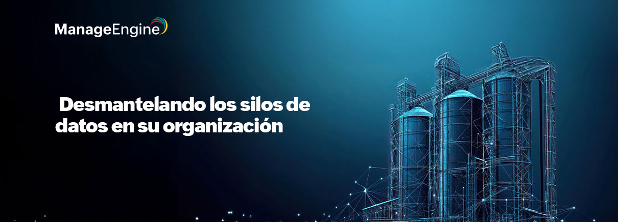 Desmantelando los silos de datos en su organización
