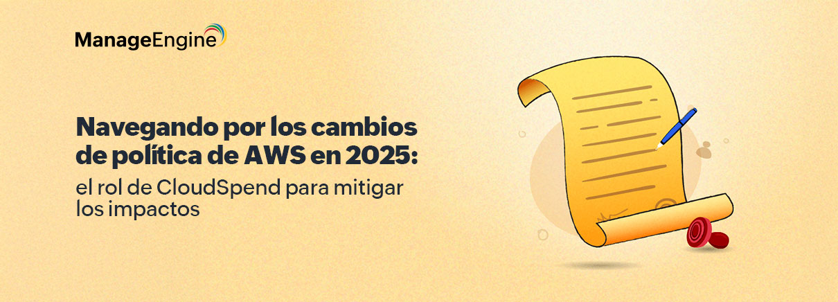 Navegando por los cambios de política de AWS en 2025: el rol de CloudSpend para mitigar los impactos