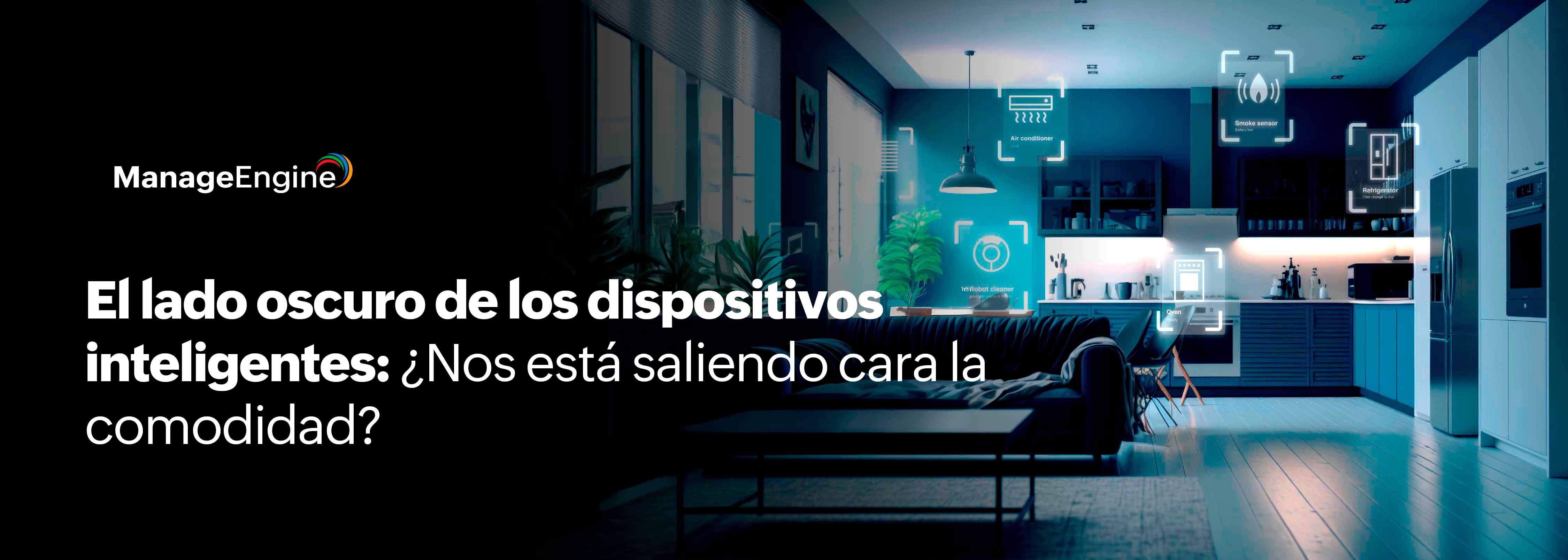 El lado oscuro de los dispositivos inteligentes: ¿Nos está saliendo cara la comodidad?