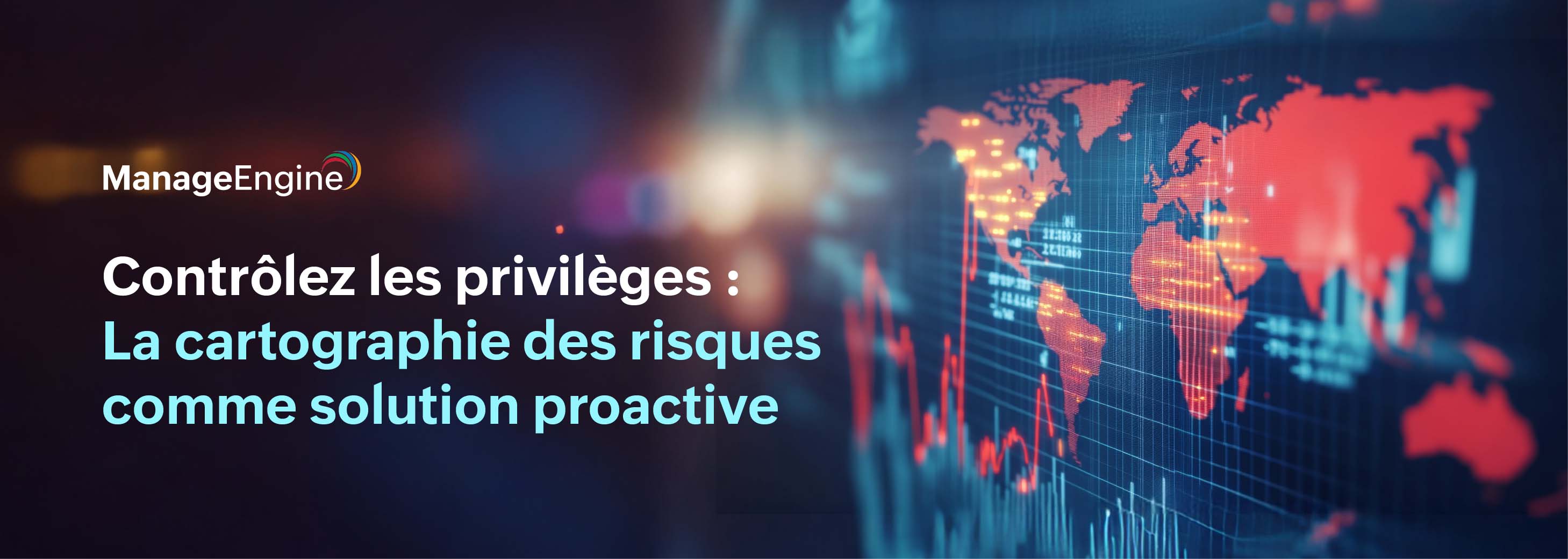Contrôlez les privilèges : La cartographie des risques comme solution proactive