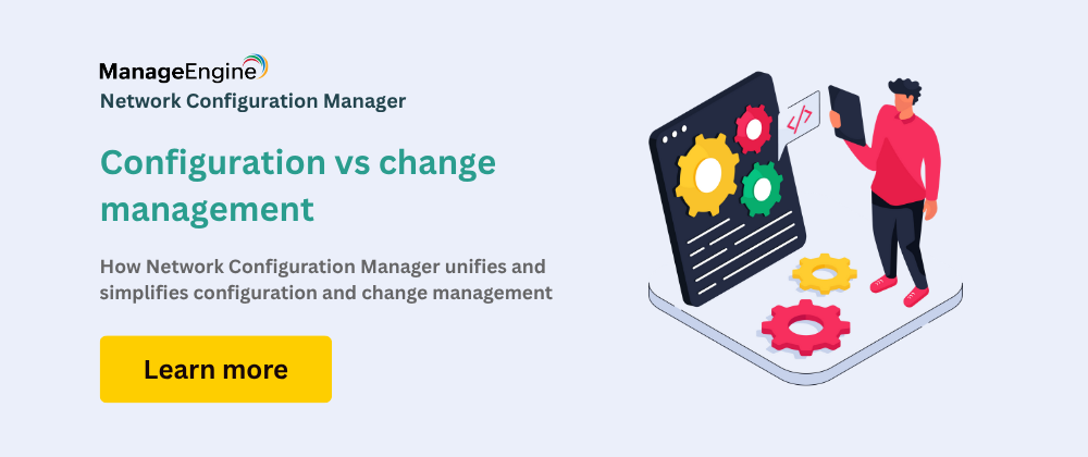 Configuration vs change management
