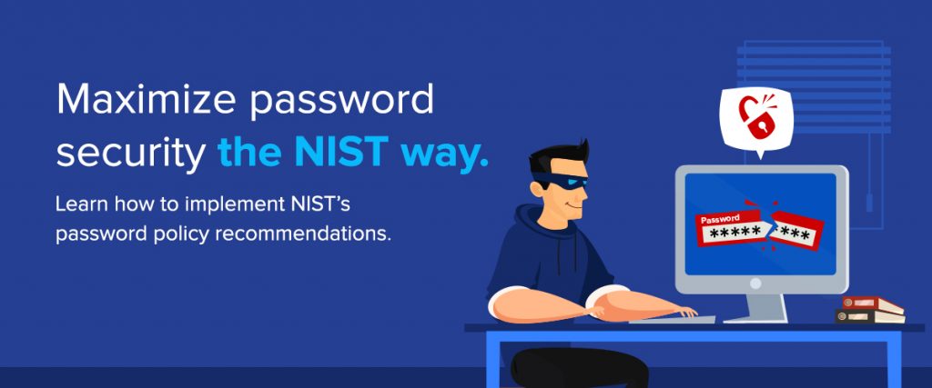 Complying With NIST Password Guidelines - ManageEngine Blog