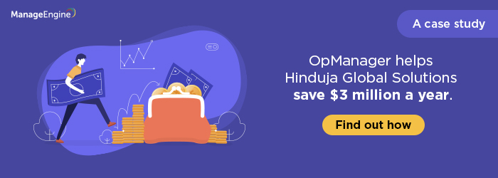 How Hinduja Global Solutions saved $3 million in a year using OpManager