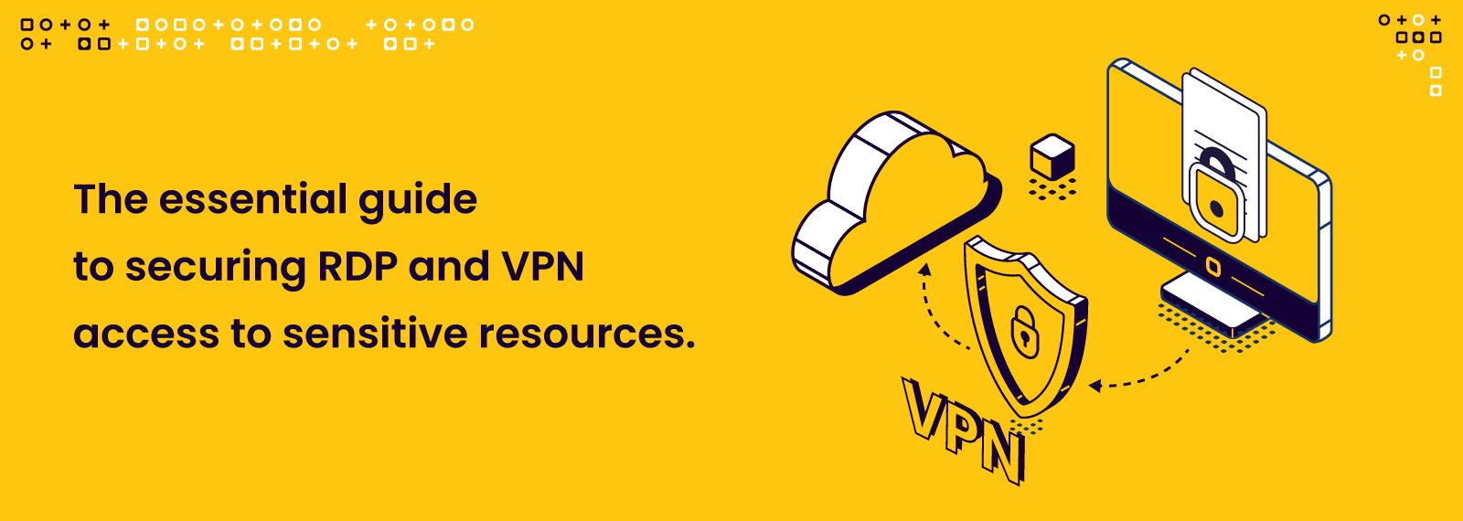 Guide to secure RDP and VPN access with MFA