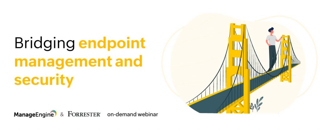 Bridging endpoint management and endpoint security