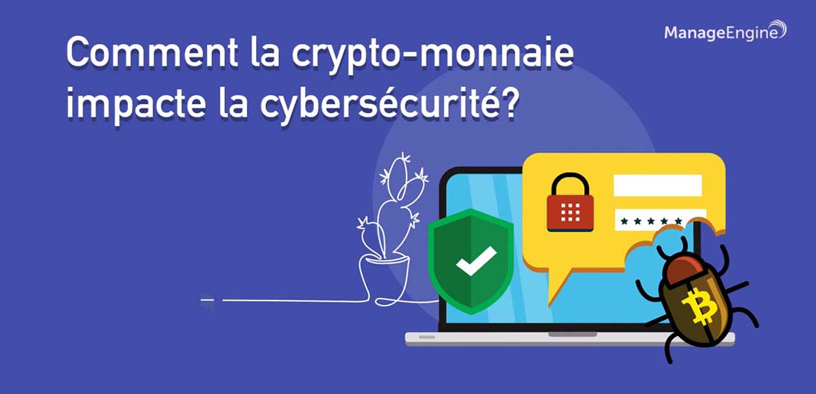 Les crypto-monnaies : Les préoccupations croissantes en matière de leur cybersécurité 