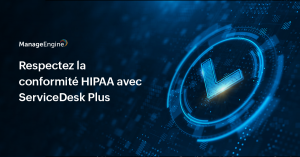 Conformité HIPAA dans l'ITSM