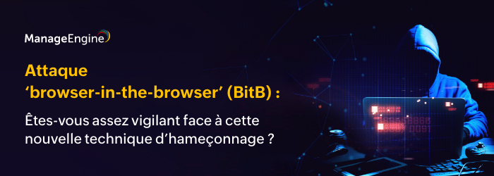 Attaque 'browser-in-the-browser' (BitB)