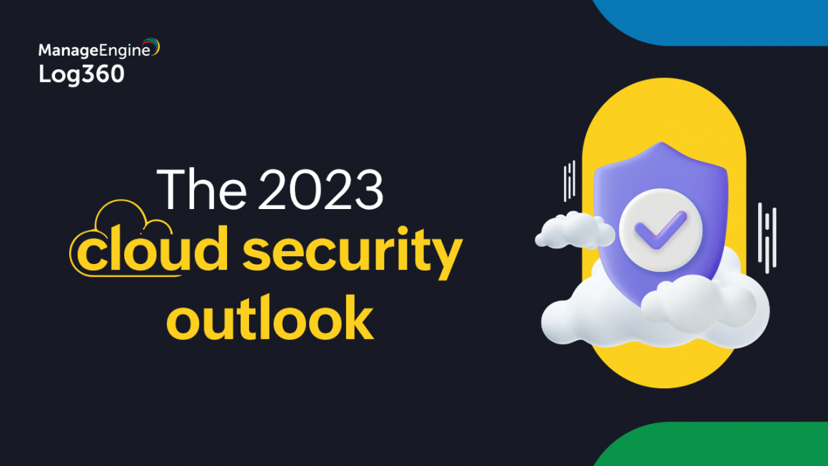 insights-from-the-cloud-security-outlook-2023-report-manageengine