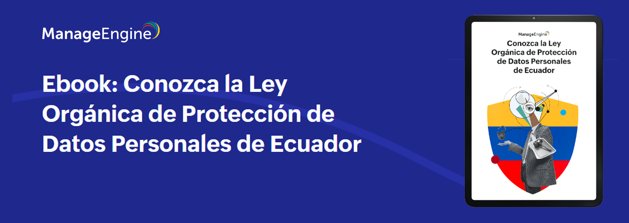meteorito eco De vez en cuando Ya conoce la Ley Orgánica de Protección de datos personales de Ecuador? |  ManageEngine Blog