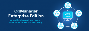 ManageEngine OpManager Enterprise Edition features