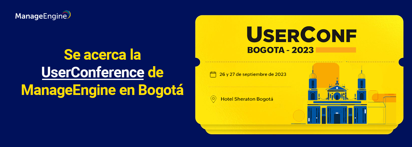 Se acerca la UserConference de ManageEngine en Bogotá