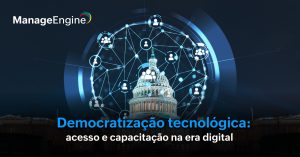 Imagem com uma rede de pessoas, representando a conexão entre elas, e a Casa Branca representando a democratização da tecnologia