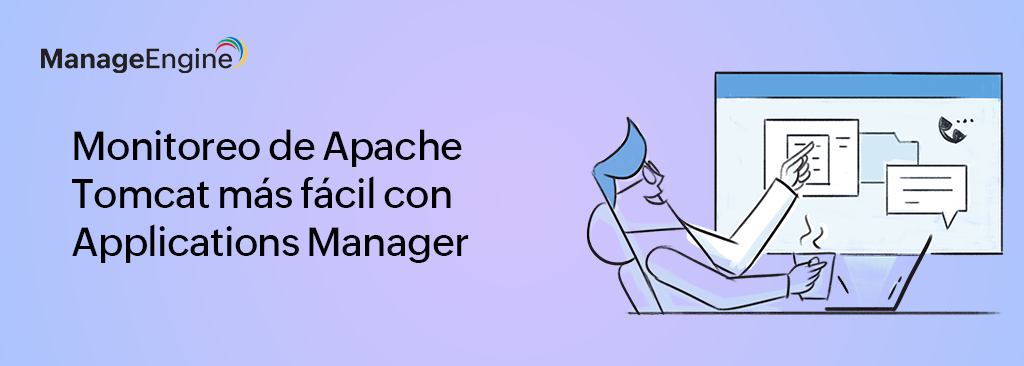 Monitoreo de Apache Tomcat más fácil con Applications Manager 