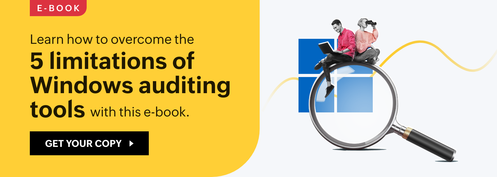 5 limitations of Windows auditing tools and how you can them