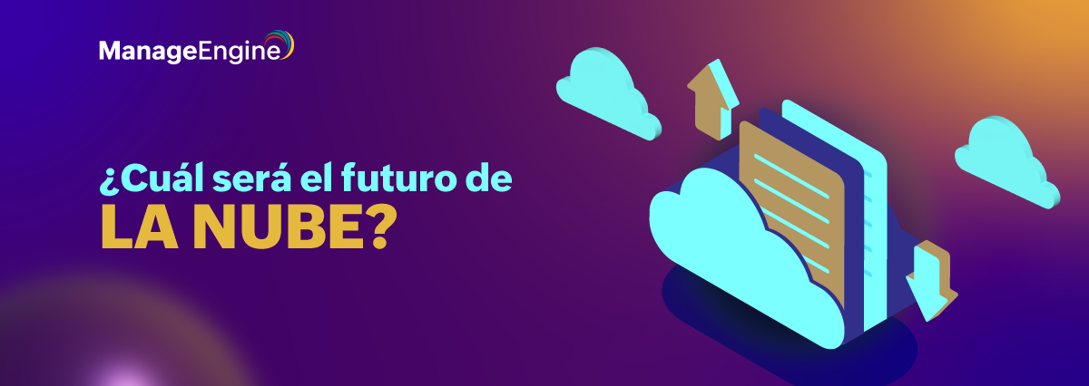 ¿Cuál será el futuro de la nube?