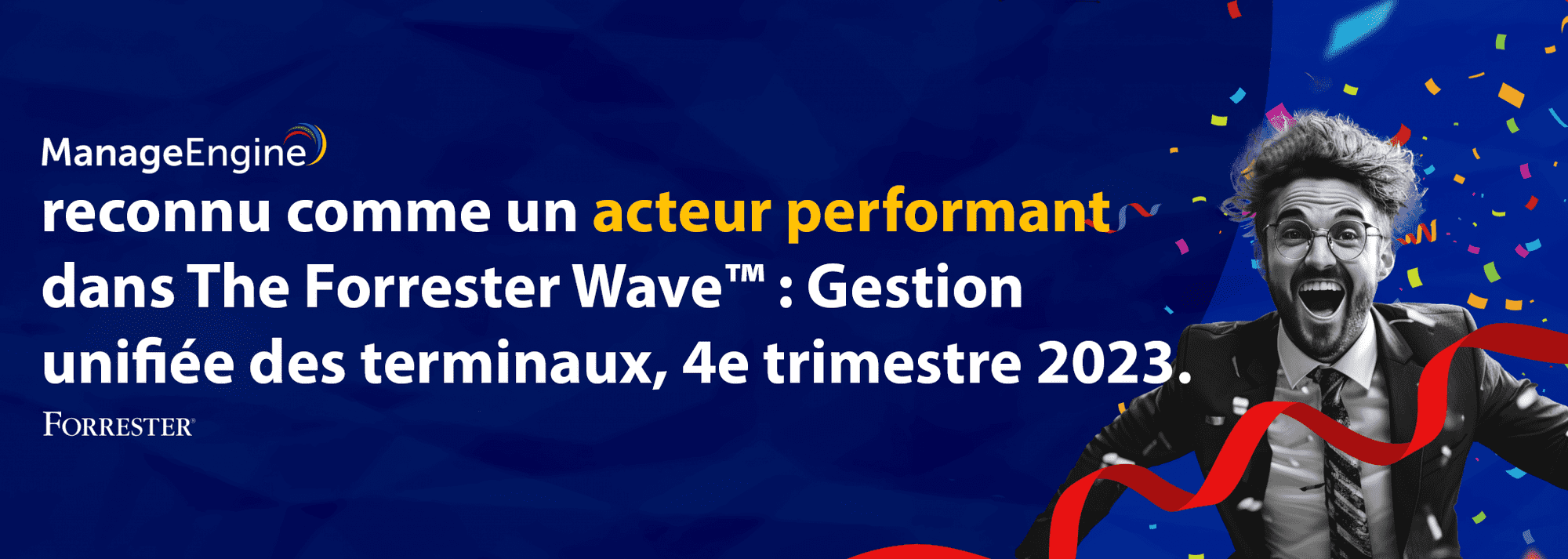 ManageEngine nommé acteur performant dans The Forrester Wave