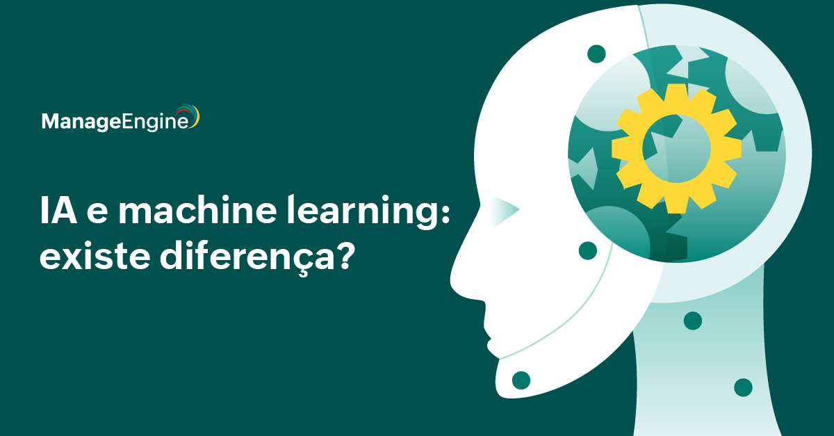 IA e machine learning: existe diferença?