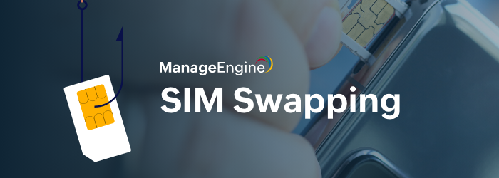 SIM Swapping : Risques, Détection et Prévention
