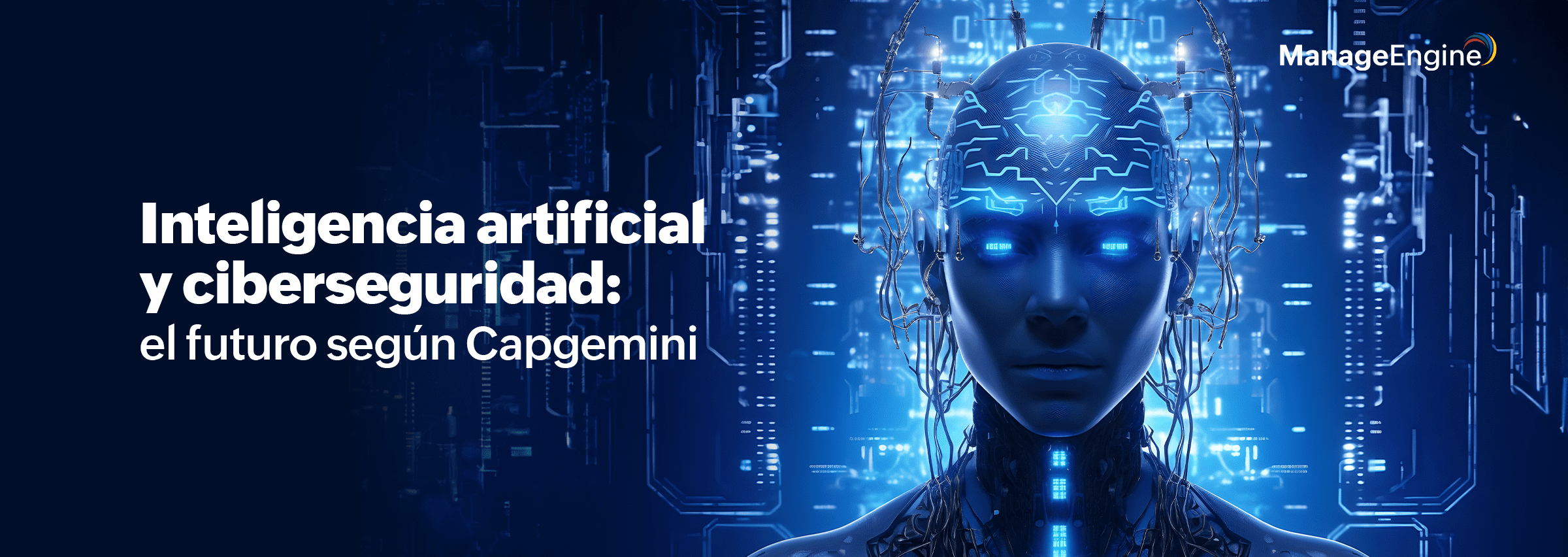 Inteligencia artificial y ciberseguridad: el futuro según Capgemini