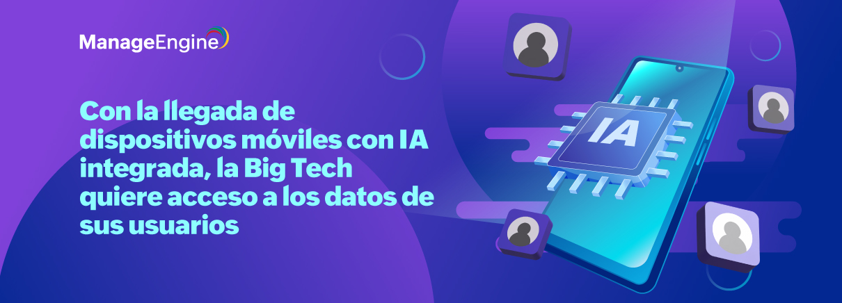 Dispositivos con IA & Big Tech