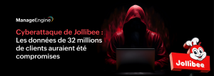 La Cyberattaque Jollibee : Une Leçon Cruciale en Cybersécurité pour les Entreprises