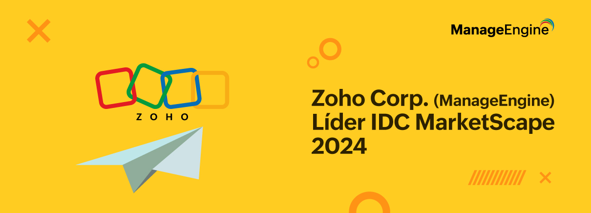 Zoho Corp. (ManageEngine) reconocido como Líder en cinco evaluaciones IDC MarketScape 2024