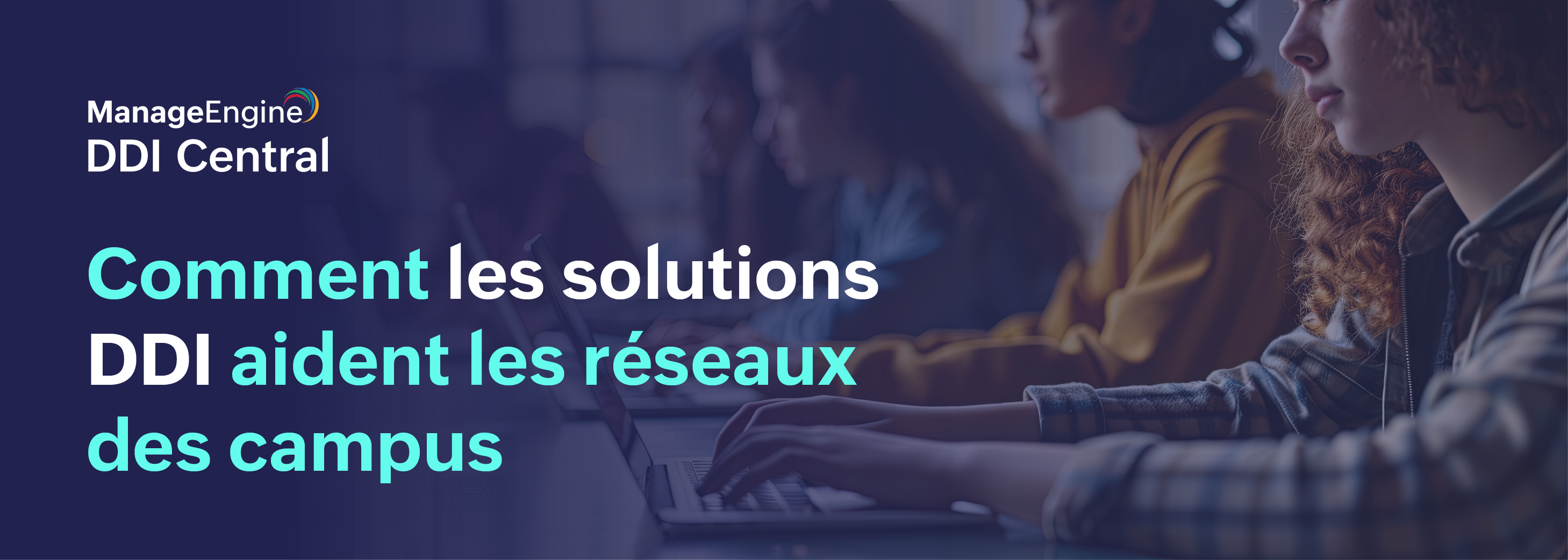 Comment les solutions DDI optimisent les réseaux des campus  