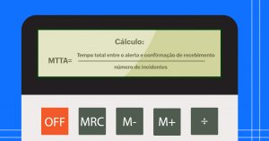 ilustração de uma calculadora mostrando como calcula a métrica MTTA