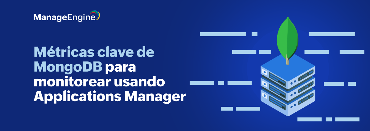 Métricas clave de MongoDB para monitorear usando Applications Manager