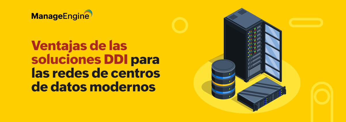 Ventajas de las soluciones DDI para las redes de centros de datos modernos