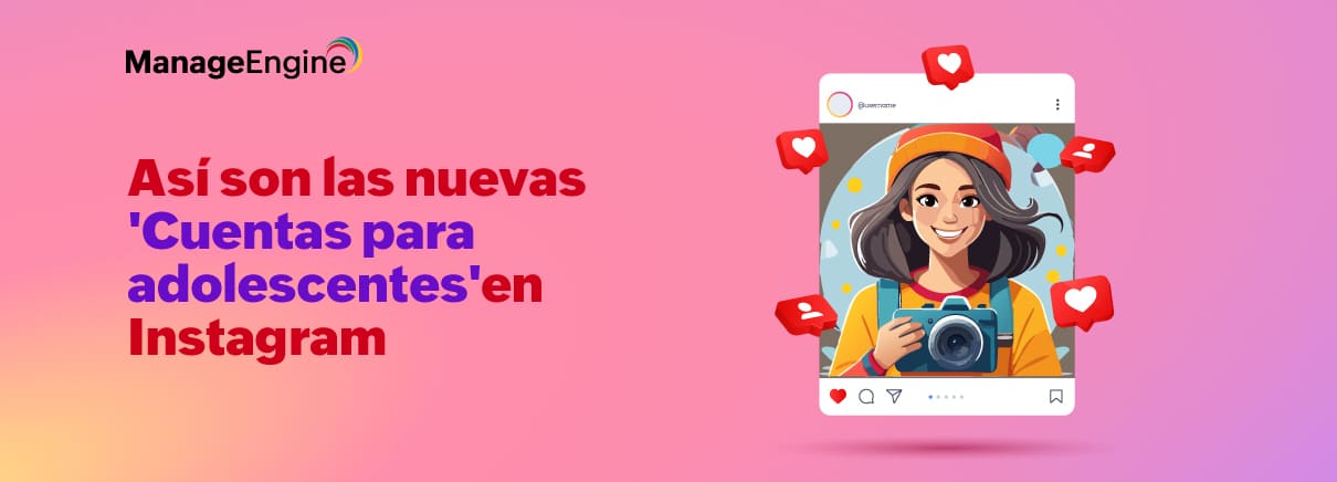 Así son las nuevas 'Cuentas para adolescentes' en Instagram