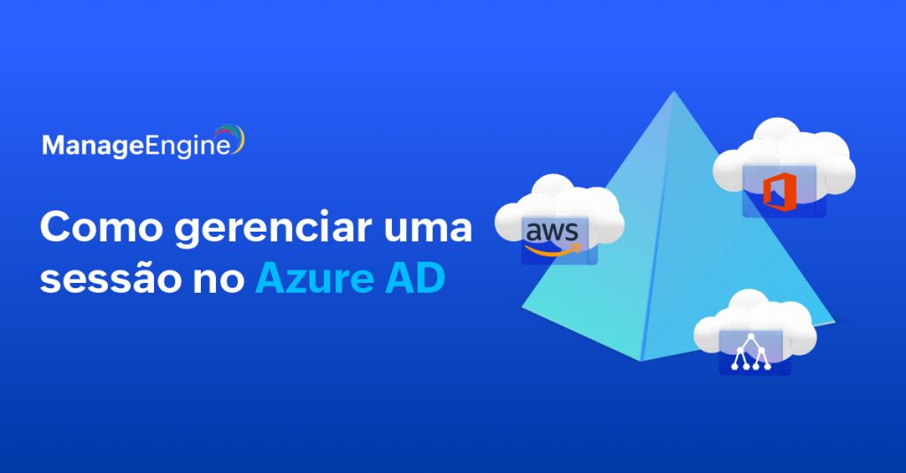 Imagem com fundo azul e figuras remetendo ao tema "Como gerenciar uma sessão no Azure AD"