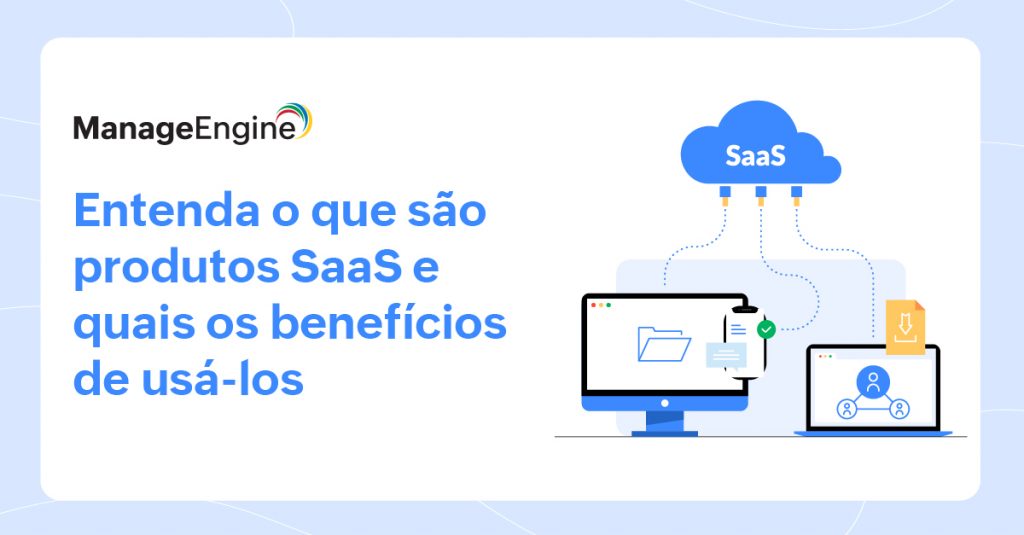 Imagem com fundo branco e desenhos de nuvem e computadores remetendo ao tema de produtos SaaS