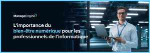 Bien-être numérique pour les professionnels de l'informatique : Comment préserver sa santé et améliorer sa productivité