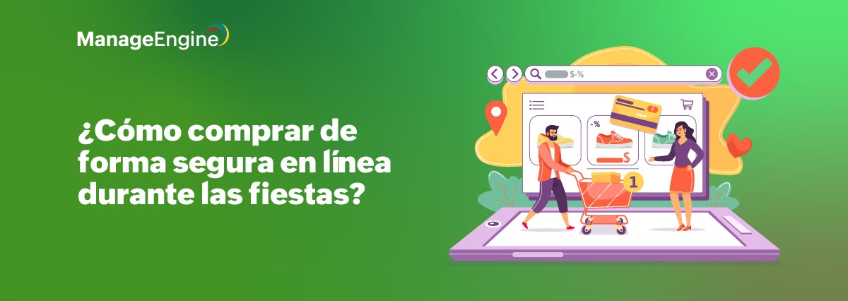 ¿Cómo comprar de forma segura en línea durante las fiestas?