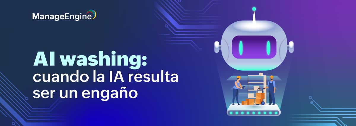 AI washing: cuando la IA resulta ser un engaño