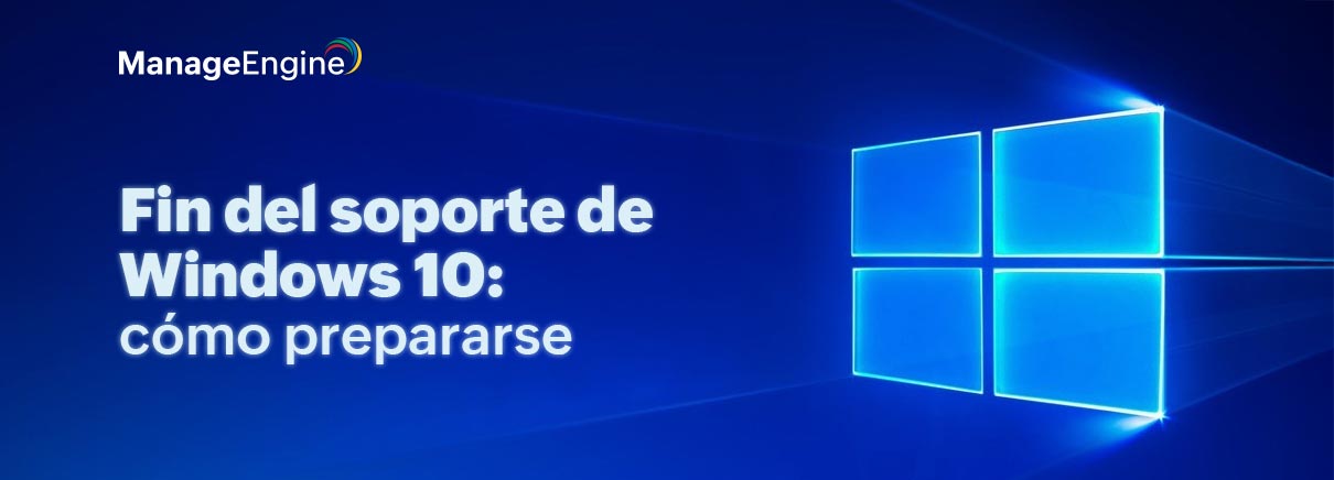 El soporte de Windows 10 llega a su fin. ¿Cómo prepararse?