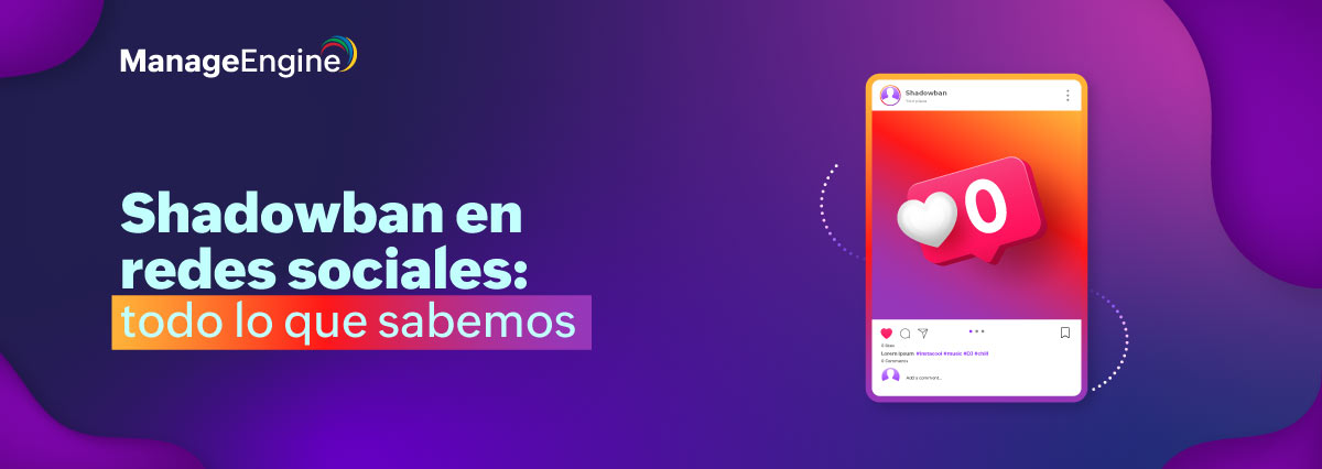 Todo lo que sabemos sobre el "Shadowban" en las redes sociales