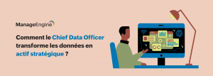 Chief Data Officer (CDO) : Catalyseur stratégique de la transformation des données en valeur