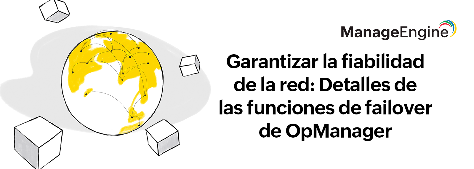 Garantizar la fiabilidad de la red: Un vistazo detallado a las funciones de failover de OpManager