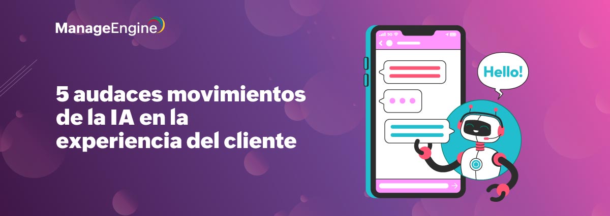 Los audaces movimientos de la IA en la experiencia del cliente