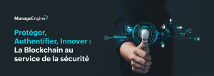 Comment la blockchain peut-elle prévenir les cyberattaques?