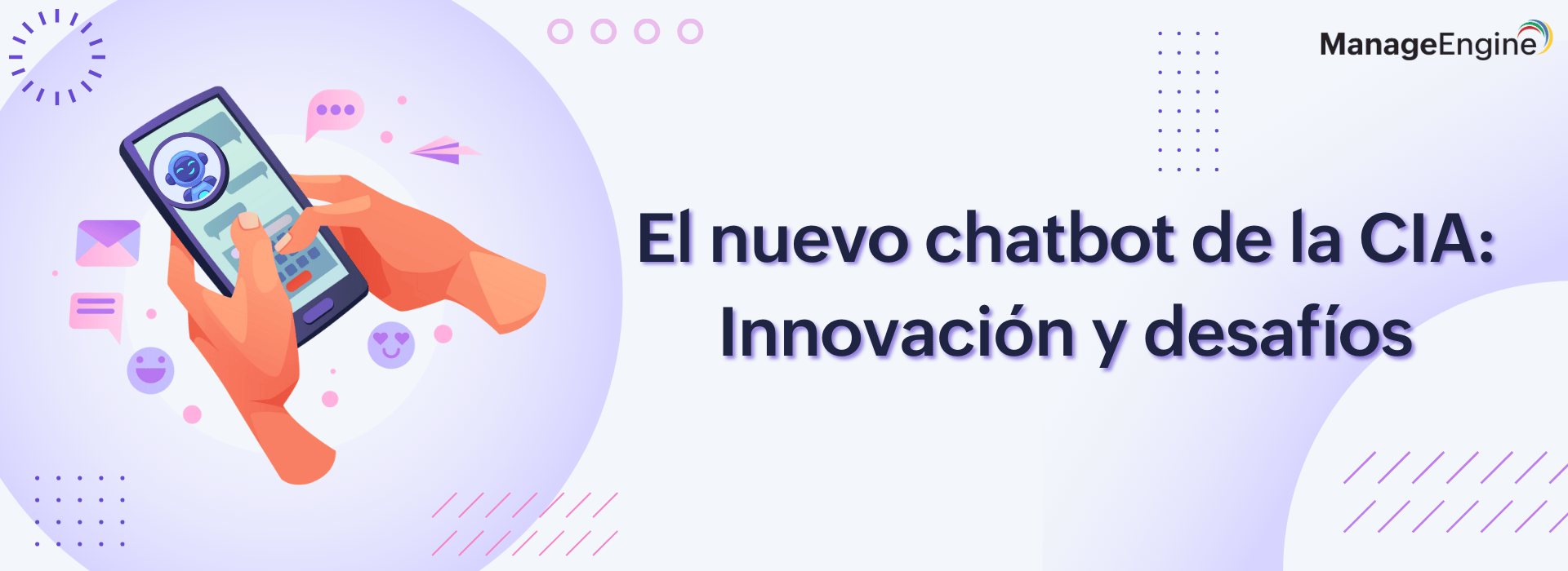 El nuevo chatbot de la CIA: Innovación y desafíos