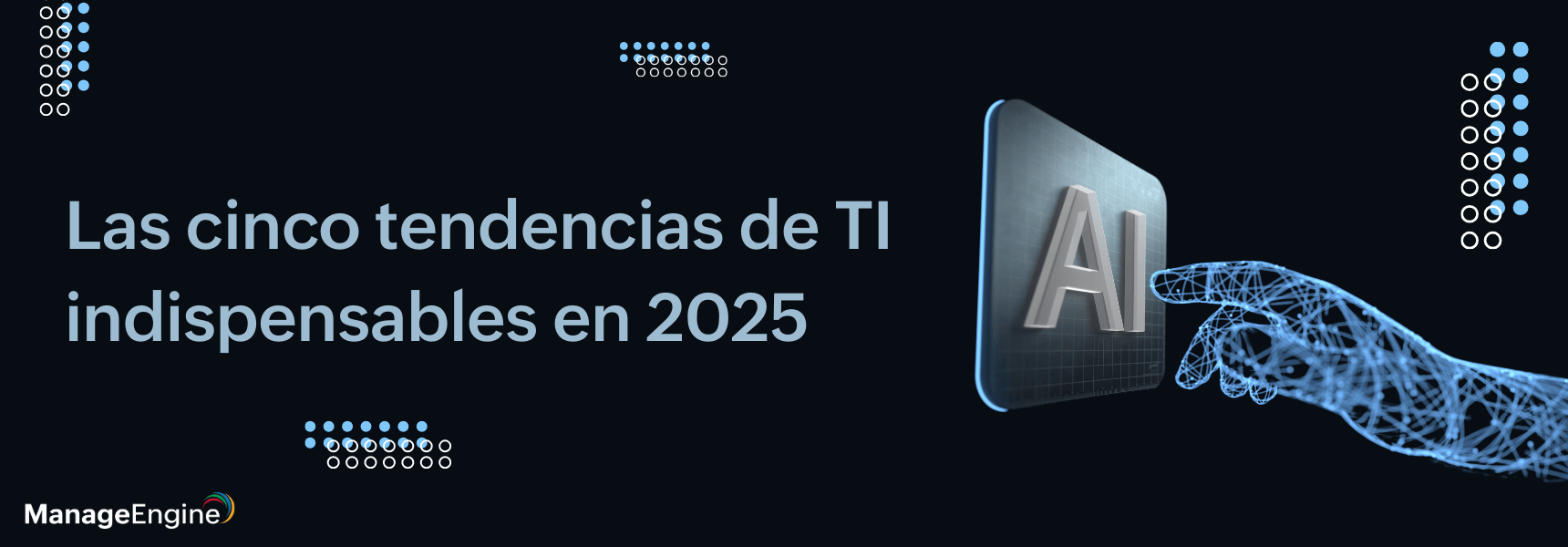 Las cinco tendencias de TI indispensables en 2025