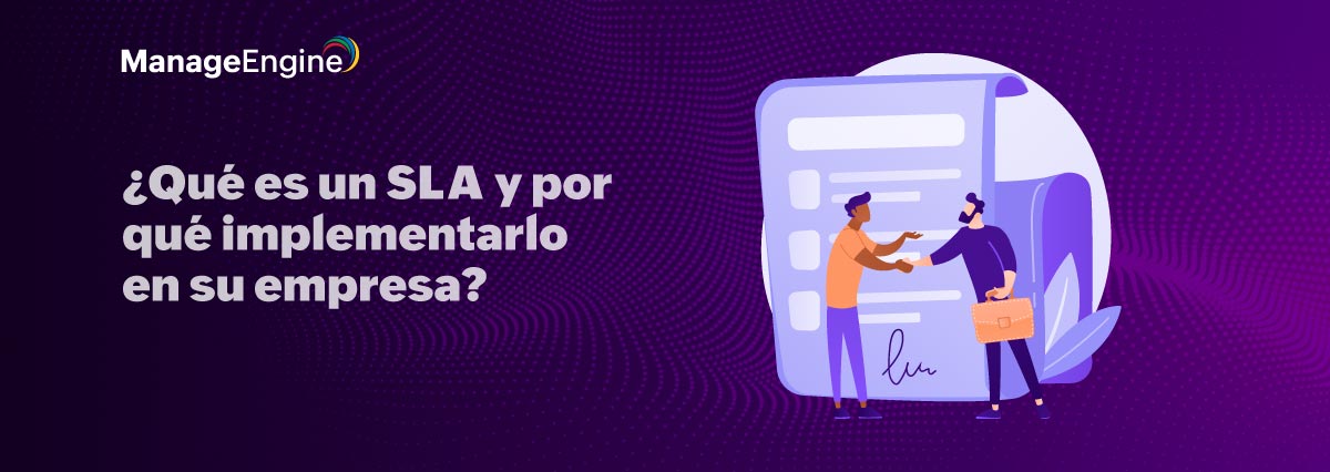 ¿Qué es un SLA y por qué implementarlo en su empresa? 