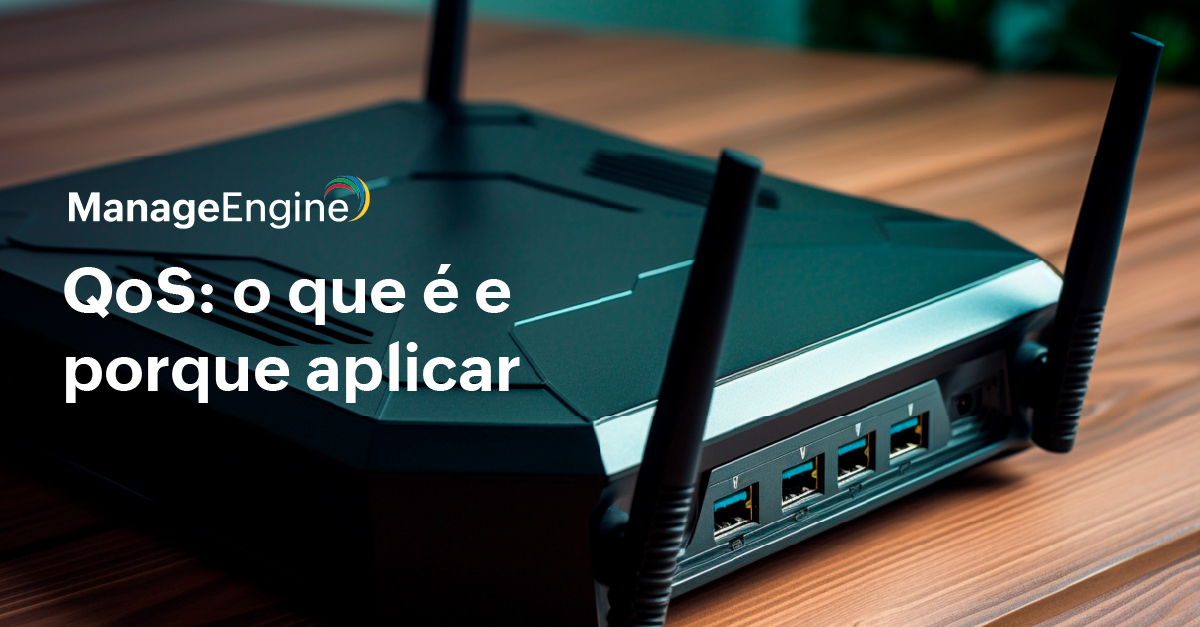 Roteador preto de internet ao fundo. Na frente em letras brancas o título "QoS: o que é e porque aplicar"
